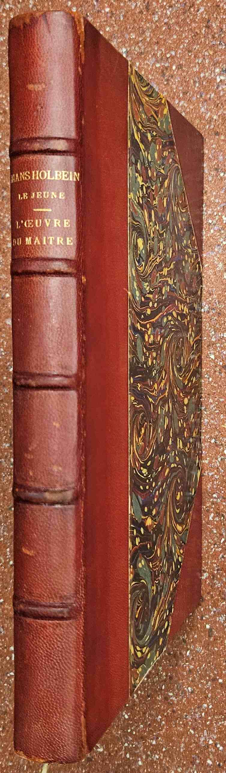 Holbein, Hans - Hans Holbein, le jeune. l'Oeuvre du maitre.