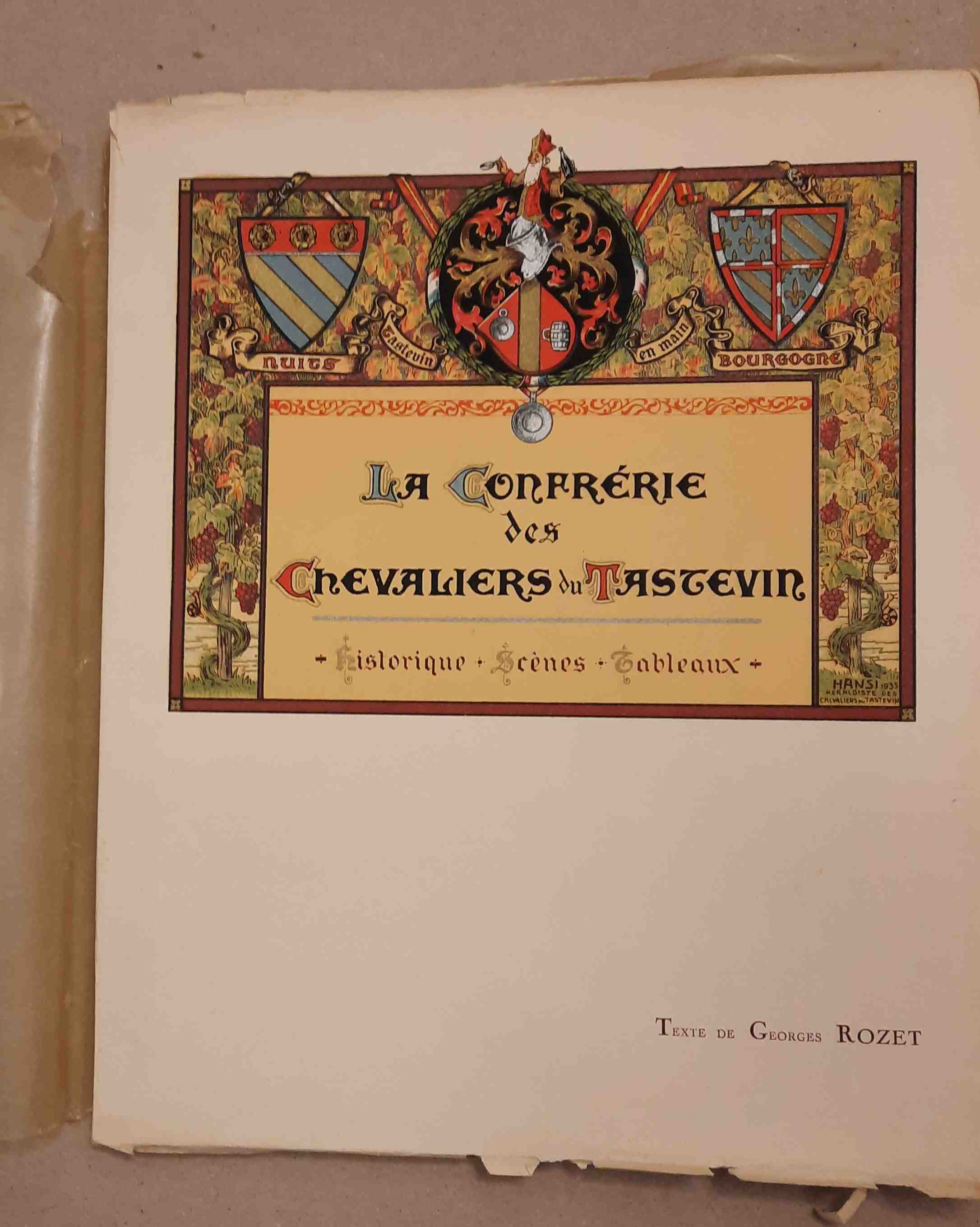 Rozet, G. - La Confrrie des Chevaliers du Tastevin. Historique, scnes, tableaux