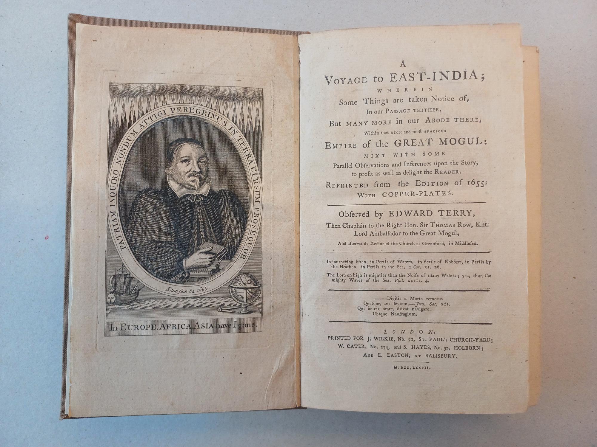 Edward Terry - A Voyage to East-India; wherein some things are taken notice of, in our passage thither but many more in our abode there within that rich and most spacious empire of the Great Mogul: mixt with some parallel observations and inferences upon the story, to profit as well as delight the reader