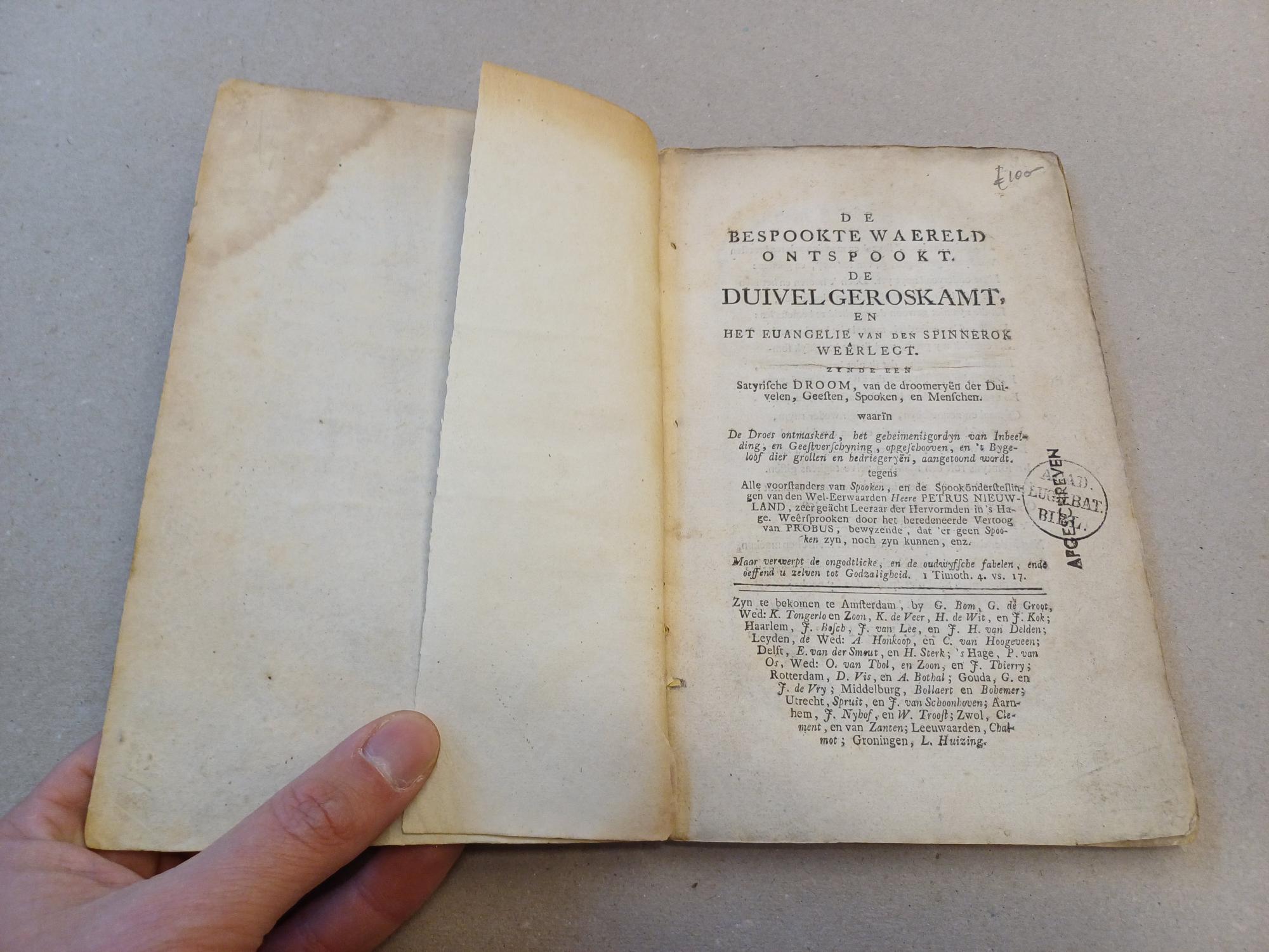 Paulatinus - De bespookte waereld ontspookt. De duivel geroskamt en het evangelie van den spinnerok weerlegt, zijde een satyrische droom etc.
