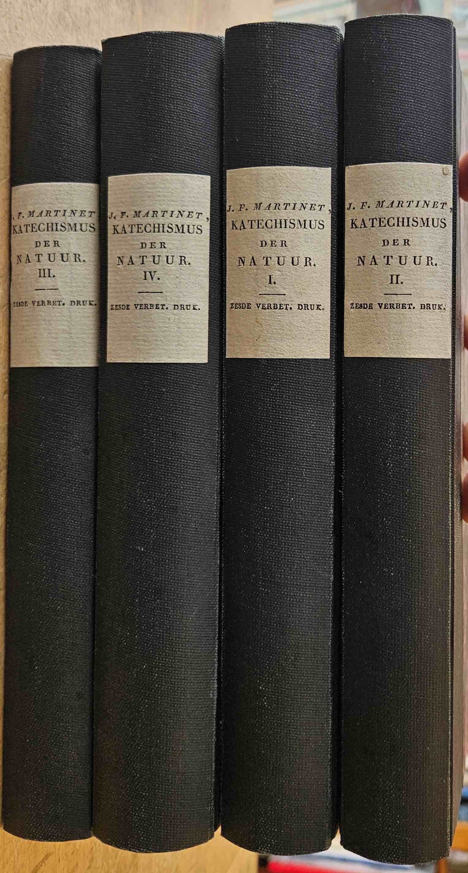 Martinet, J.F. - Katechismus der Natuur - Deel I-IV (compleet). Zesde, aanmerkelijk vermeerderde, en naar den tegenwoordigen staat der Natuurkunde Verbeterde Druk door J.F. Martinet,