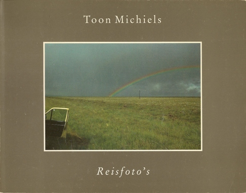 Michiels, Toon - Nooteboom, Cees (introd.). - Toon Michiels. Reisfoto's. SIGNED/FINE COPY.
