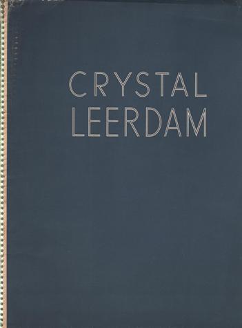 CRYSTAL LEERDAM - N.V. Nederlandsche Glasfabriek 