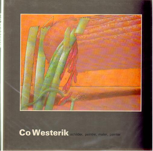 Westerik, Co - Beeren, WA.L. - Co Westerik schilder, peintre, maler, painter. LUXURY EDITION SIGNED