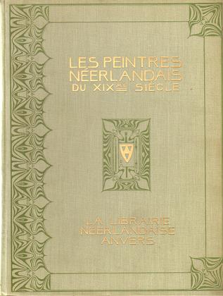 Rooses, Max (ed). - Les  Peintres nerlandais du XIXme sicle. (2 VOLUMES OF THE DUTCH PAINTERS). French translation of: Het Schildersboek.