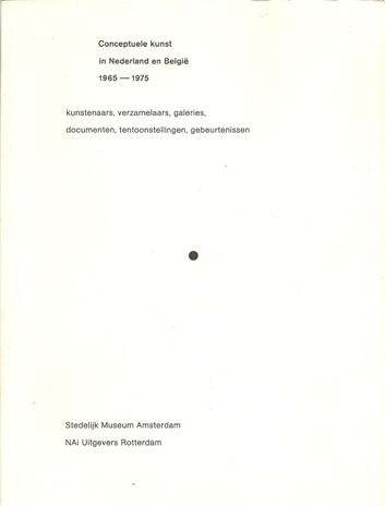 Hman, Suzanna;  Poot, Jurrie;  Visser, Hripsim (red.) - Conceptuele kunst in Nederland en Belgi 1965-1975. Kunstenaars, verzamelaars, galeries, documenten, tentoonstellingen, gebeurtenissen. Bijdragen Carel Blotkamp, Rudi Fuchs, Camile van Winkel.