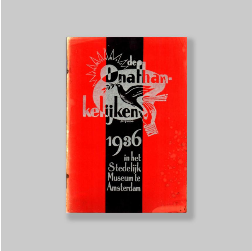De Onafhankelijken - Catalogus tentoonstelling Stedelijk Museum Amsterdam 17 october tot 8 november 1936.
