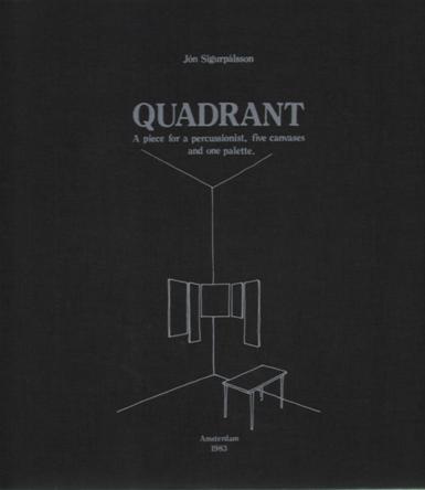 Sigurpalsson (Sigurplsson, Jn)), Jon - - Quadrant: A piece for a percussionist, five canvases and one palette. (Hringfjordungur) COLLECTOR'S COPY/SIGNED.