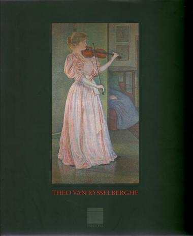 Rysselberghe, Theo van - Hoozee, Robert & Helke Lauwaert. - Theo van Rysselberghe: neo-impressionniste. FRENCH EDITION. AS NEW.