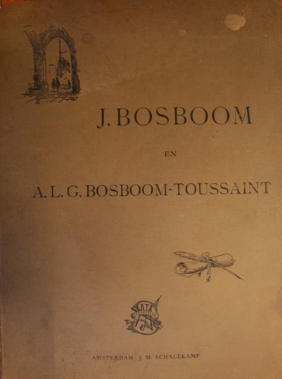 Bosboom, Johannes - Berckenhoff, H.L. - J. Bosboom en A.L.G. Bosboom-Toussaint. Met 12 etsen en Facsimiles naar Studies en Teekeningen door den Heer Bosboom welwillend beschikbaar gesteld.