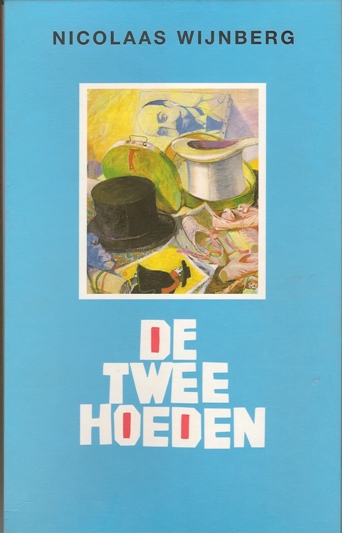 Wijnberg, Nicolaas - Cahr, Sybilla von (introd.). - SIGNED/AS NEW. Nicolaas Wijnberg: De hoed van Czanne. Van de hoed en de rand. Onbruikbare herinneringen van een Amsterdamse schilder. MEMORI INUTILE. [2 vols. AS NEW].