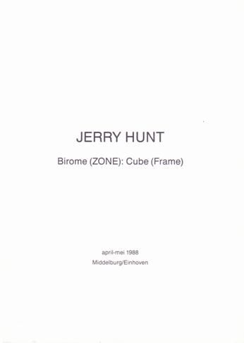 Hunt, Jerry - Noorden, Leon. - Jerry Hunt: Birome (ZONE): Cube (Frame). FINE COPY.