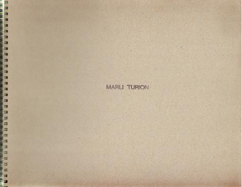 Turion, Marli (Voorschoten NL, 1952) - - Marli Turion: Paintings/Drawings/Prints. FINE COPY.