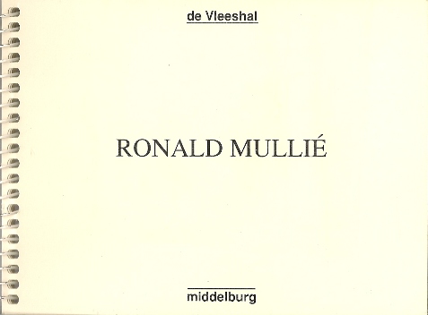 Mulli, Ronald (Middelburg, 1958) - Gemert, Anton van. - Ronald Mulli.