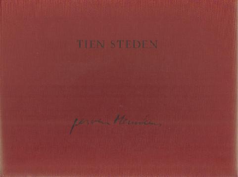 Hermkens, Jeroen (St. Anthonis, 1960). - Tien steden: Rome, Berlijn, Leningrad, Milaan, Granada, Zrich, Parijs, Londen, Sevilla, New York.
