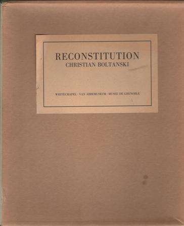Boltanski, Christian - Marsh, Georgia and Lynn Gumbert. - Reconstitution: Christian Boltanski. (special edition)