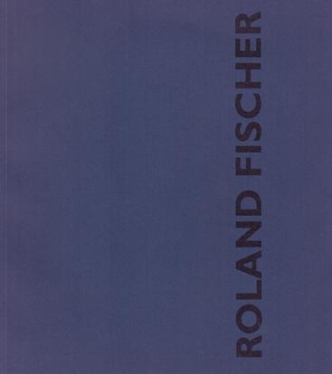 Fischer, Roland - Kniger, Maribel. - Roland Fischer. 13. September - 8. Oktober 1995.