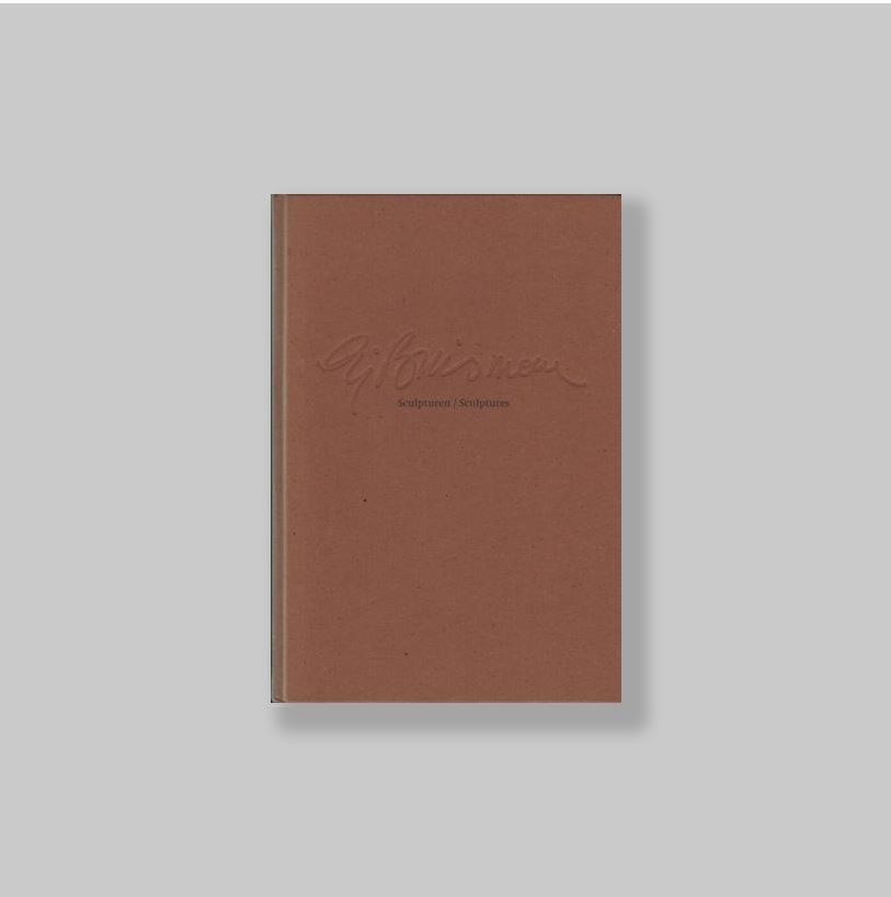 Buisman, Sjoerd - Pelsers, Lisette. - Sjoerd Buisman: Sculpturen/Sculptures. (+ extra)