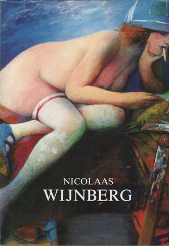 Wijnberg, Nicolaas - Uitert, Evert & Marianne van Erp. - Nicolaas Wijnberg. Een Amsterdamse schilder. FINE COPY/SIGNED.
