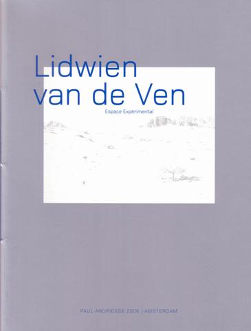 Ven, Lidwien van de - Lidwien van de Ven Espace Experimental.