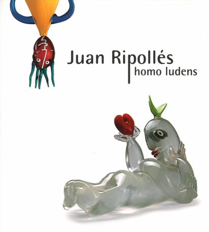 Ripolls, Juan - Brollo, Boris [ed.]. - Juan Ripolls: Homo Ludens
