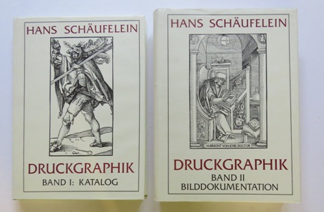 Schufelein, Hans - Schreyl, Karl Heinz [et al.]. - Hans Schufelein: Druckgraphik. Das Druckgraphische Werk. 2 vols.