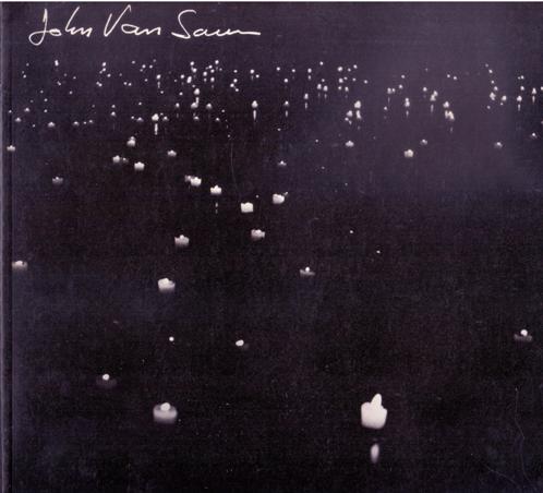 Saun, John Van - Foreword  Richard Findlay, essay by Willioughby Sharp, - John Van Saun.