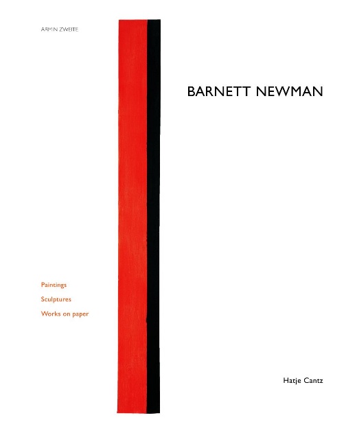Newman, Barnett - Zweite, Armin - Barnett Newman. Bilder - Skulpturen - Graphik. MINT COPY.