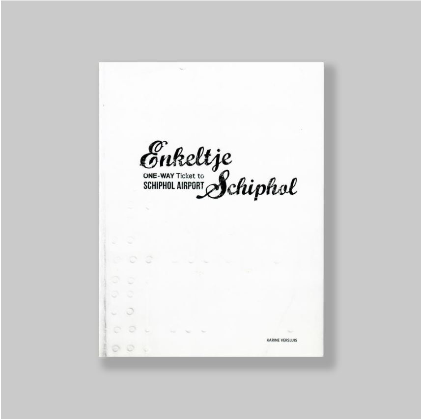 Versluis, Karine - Guadeloupe, Francio;  Marrie Bot [et al.]. - Enkeltje Schiphol, one-way Ticket to Schiphol. SIGNED.