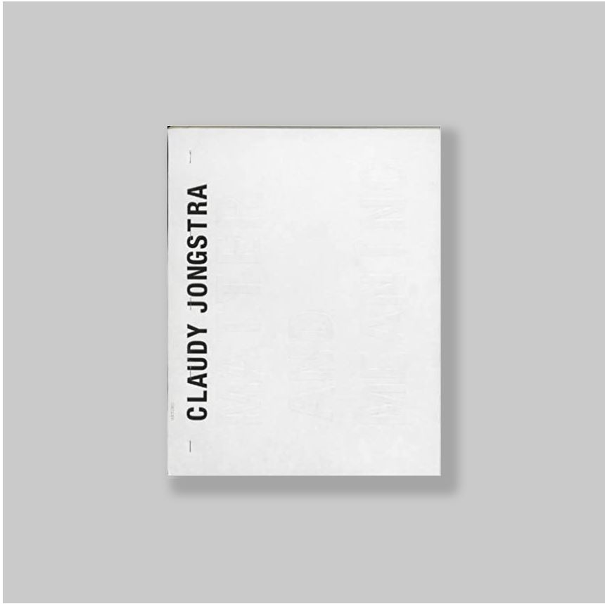 Jongstra, Claudy (b. 1963) - Lauwen, Toon (preface). - Claudy Jongstra - Matter and Meaning.