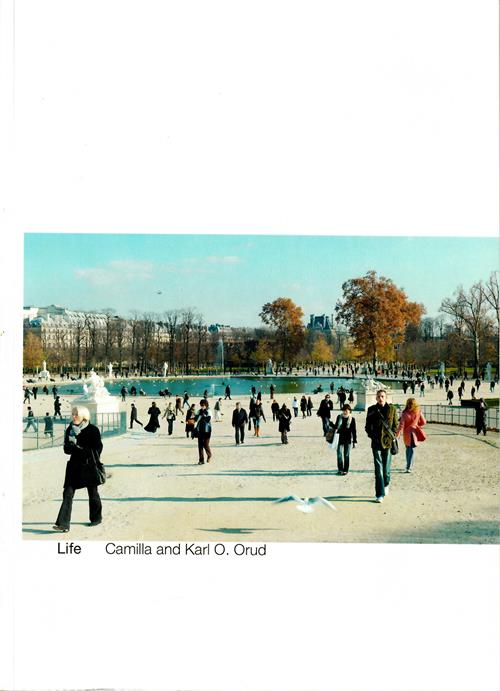Orud, Camilla and Karl O. - Life.