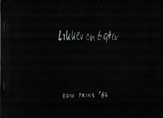 Prins, Erik (Haarlem, 1953) - - Likken en Bijten. SIGNED