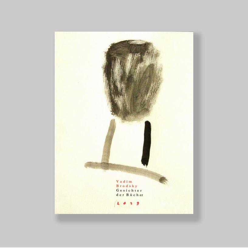 Brodsky, Vadim - Lemmens, Albert & Serge Stommels. - Vadim Brodsky. Gesichter der Bcher. (Collector's copy)..