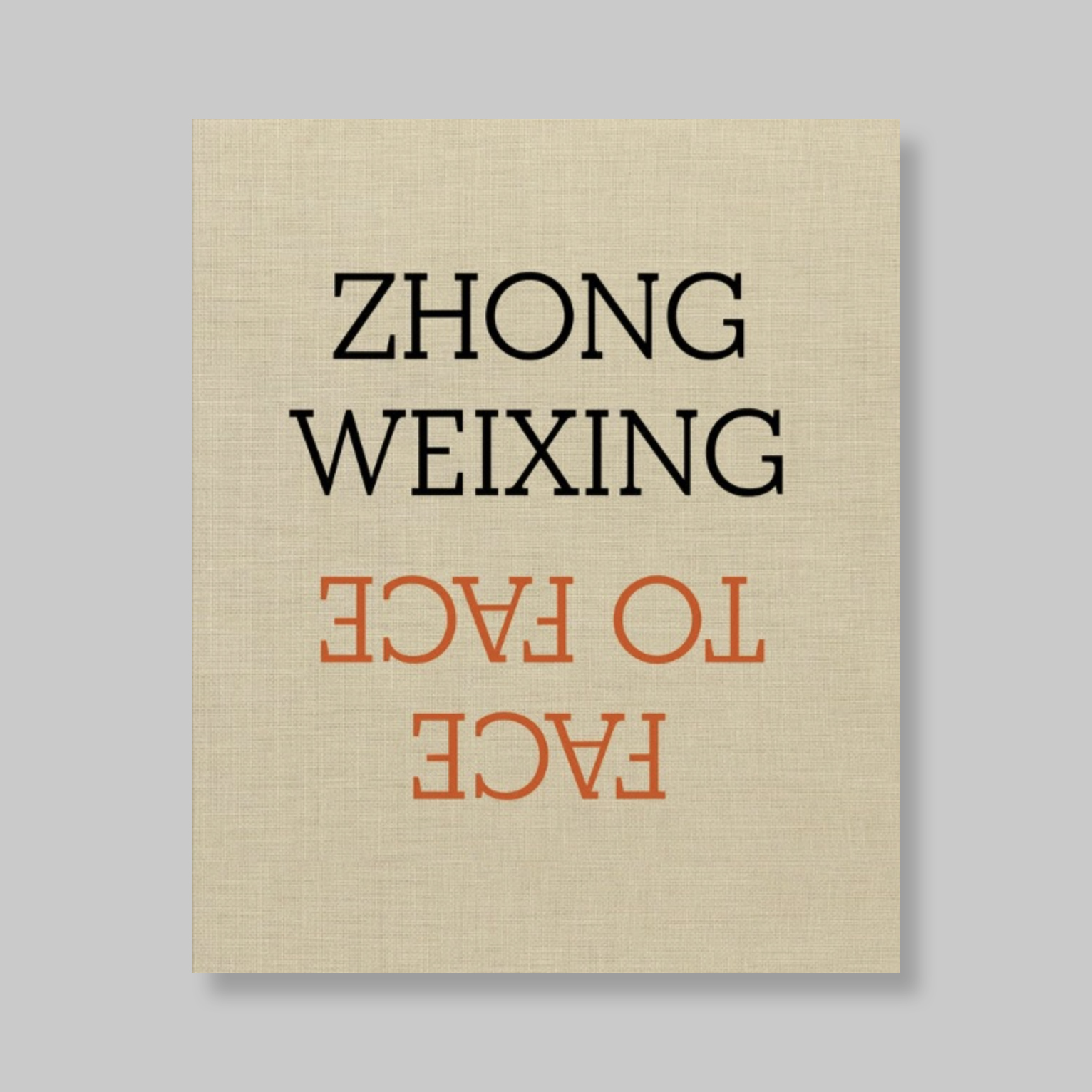 Weixing, Zhong (ChengduChina, 1962) - Monterosso, Jean-Luc [et al.]. - Zhong Weixing - Face To Face. MINT COPY.