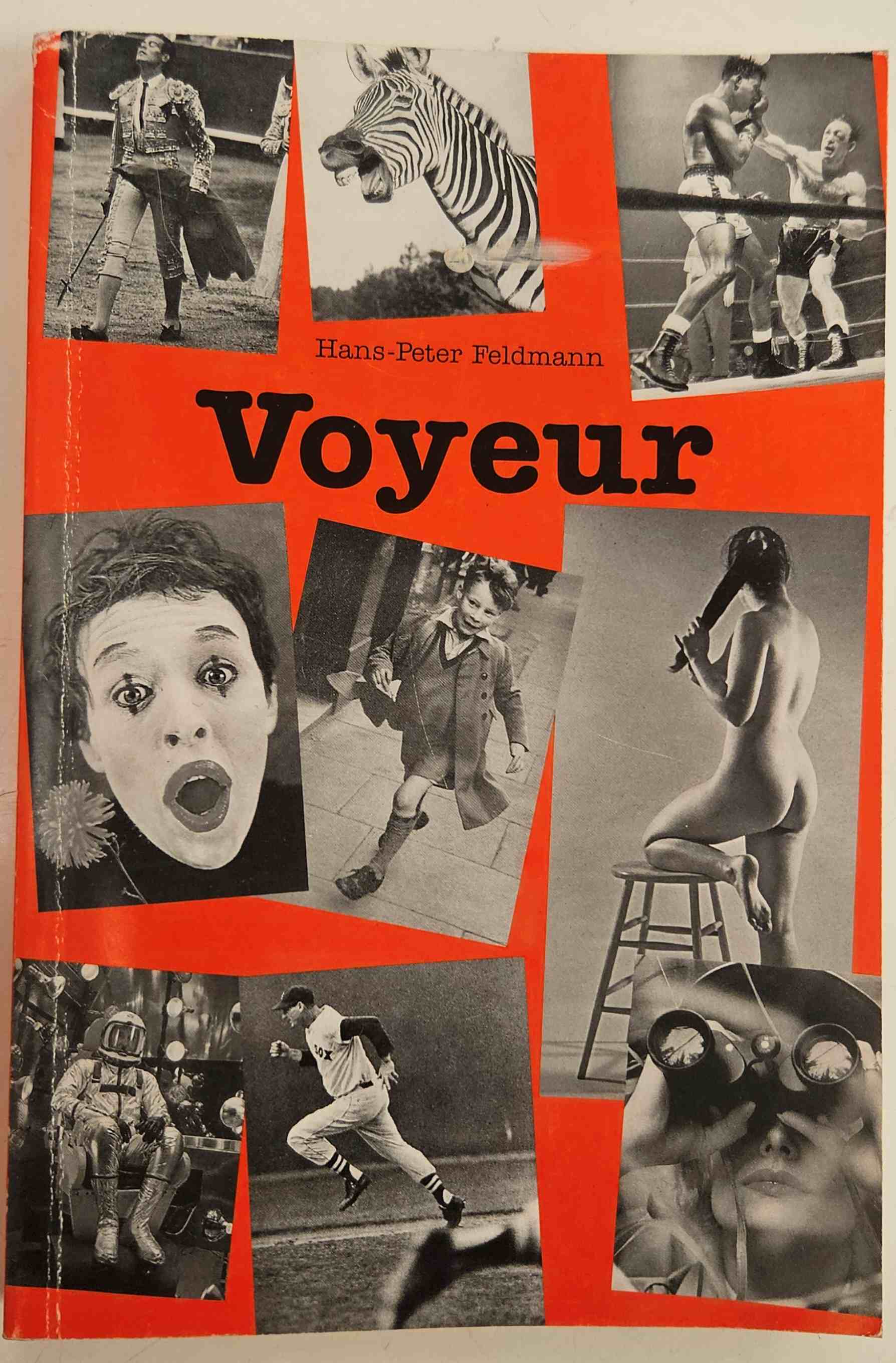Feldmann, H.P. - Hans-Peter Feldmann: Voyeur