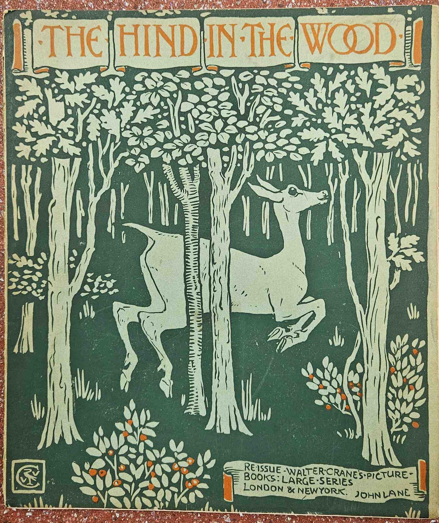 Crane, Walter;  D'Aulnoy, Marie-Catherine - The Hind In The Wood. Re-issue. Walter Crane's Picture Books, Large Series.