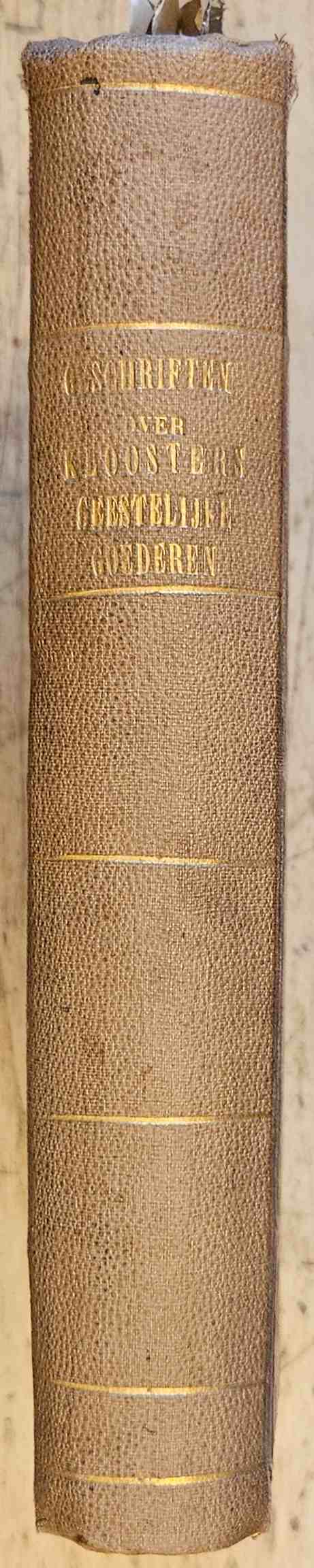 Piccardt, .; Boeles, .; Beuningen, Willem ; Philippona, Louis; Jager, H. de; Hubrecht, PF.; Pays, Robert; Hugenpoth tot den Berenclaauw, J.B. Baron van - Convoluut met 8 boeken mbt kloosters in Nederland. Bevat: De kosterij-goederen der hervormde kerkgemeenten in de provincie Groningen , Collatieregt en Landstractement ; Brieven over geestelijke goederen;, Drie opene brieven aan Particeps , Bijdrage tot de Geschiedenis van het klooster en de goederen der regulieren te Rugge ; De kloosters in Nederland en de vrijheid van belijdenis , De kloosters in Nederland aan de grondwet getoetst ; De kloosters in Nederland in 1861 .