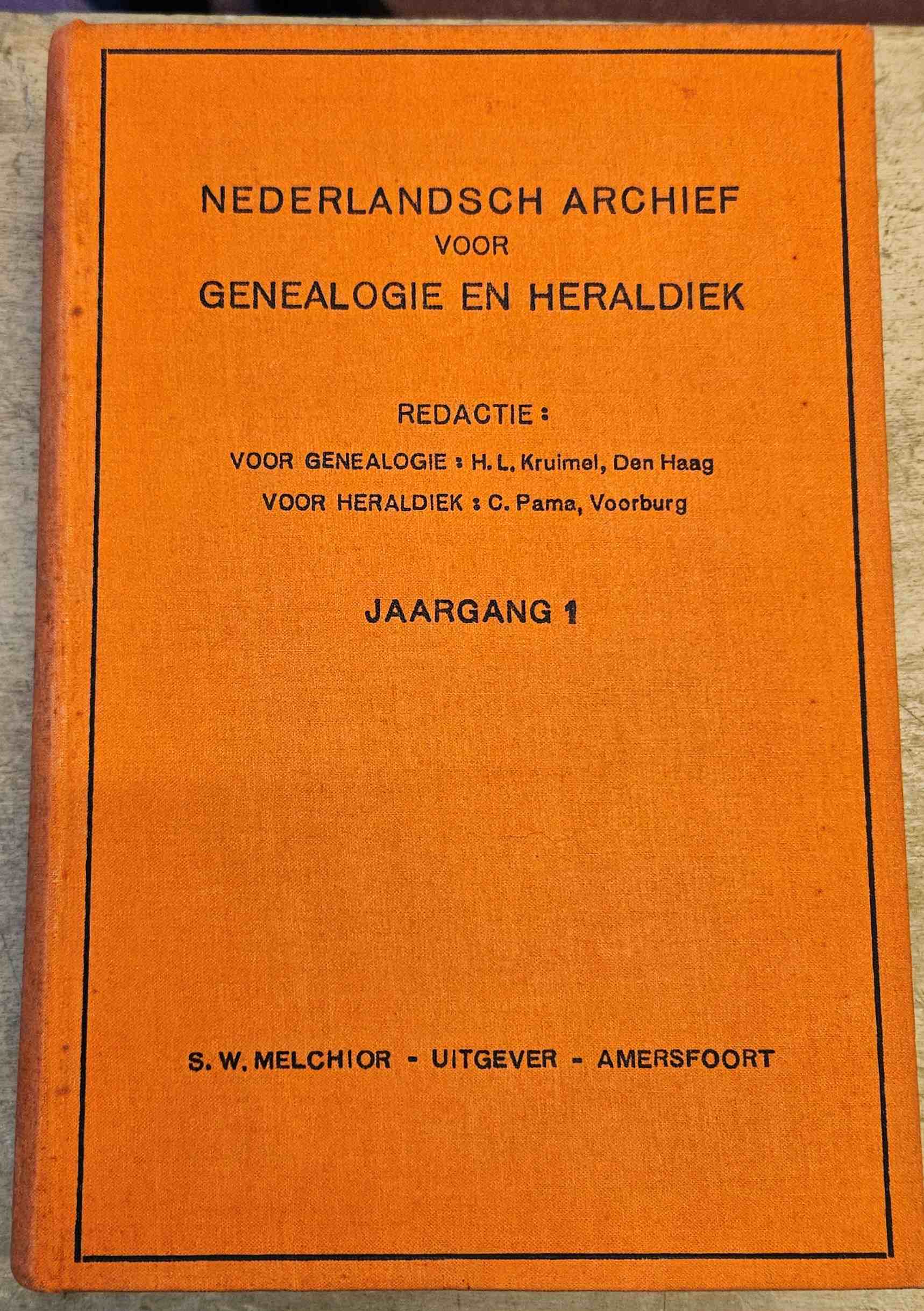 Kruimel, H.L.;  Pama, C. (red.) - Nederlands archief voor genealogie en heraldiek - Jaargang 1 en 2