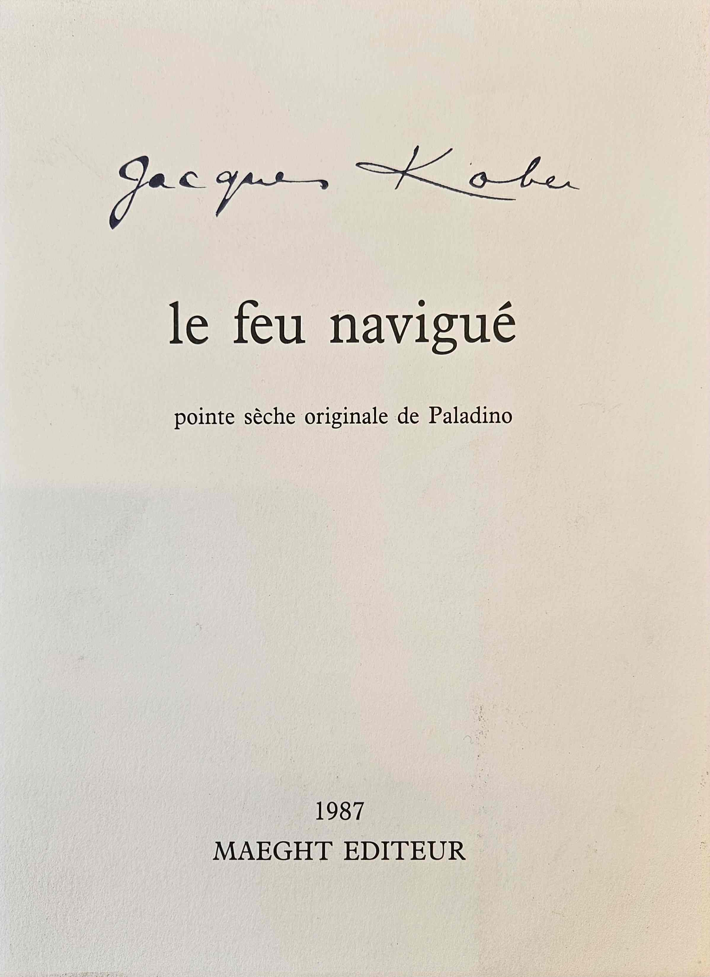 KOBER, Jacques - EMMANUEL, Pierre [pref.] - Le feu navigu. Pointe sche originale de Mimmo Paladino.