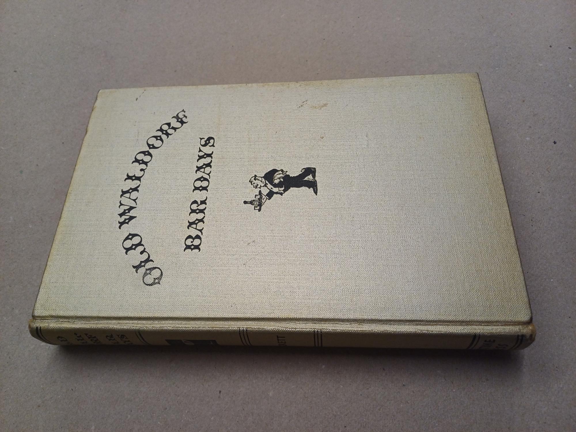 Stevens Crockett, Albert;  Budd, Leighton (ills) - Old Waldorf Bar Days. With the Cognomina and Composition of Four Hundred and Ninety-one Appealing Appetizers and Salutary Potations Long Known, Admired and Served at the Famous Big Brass Rail; also a Glossary for the use of Antiquarians and Students of American Mores