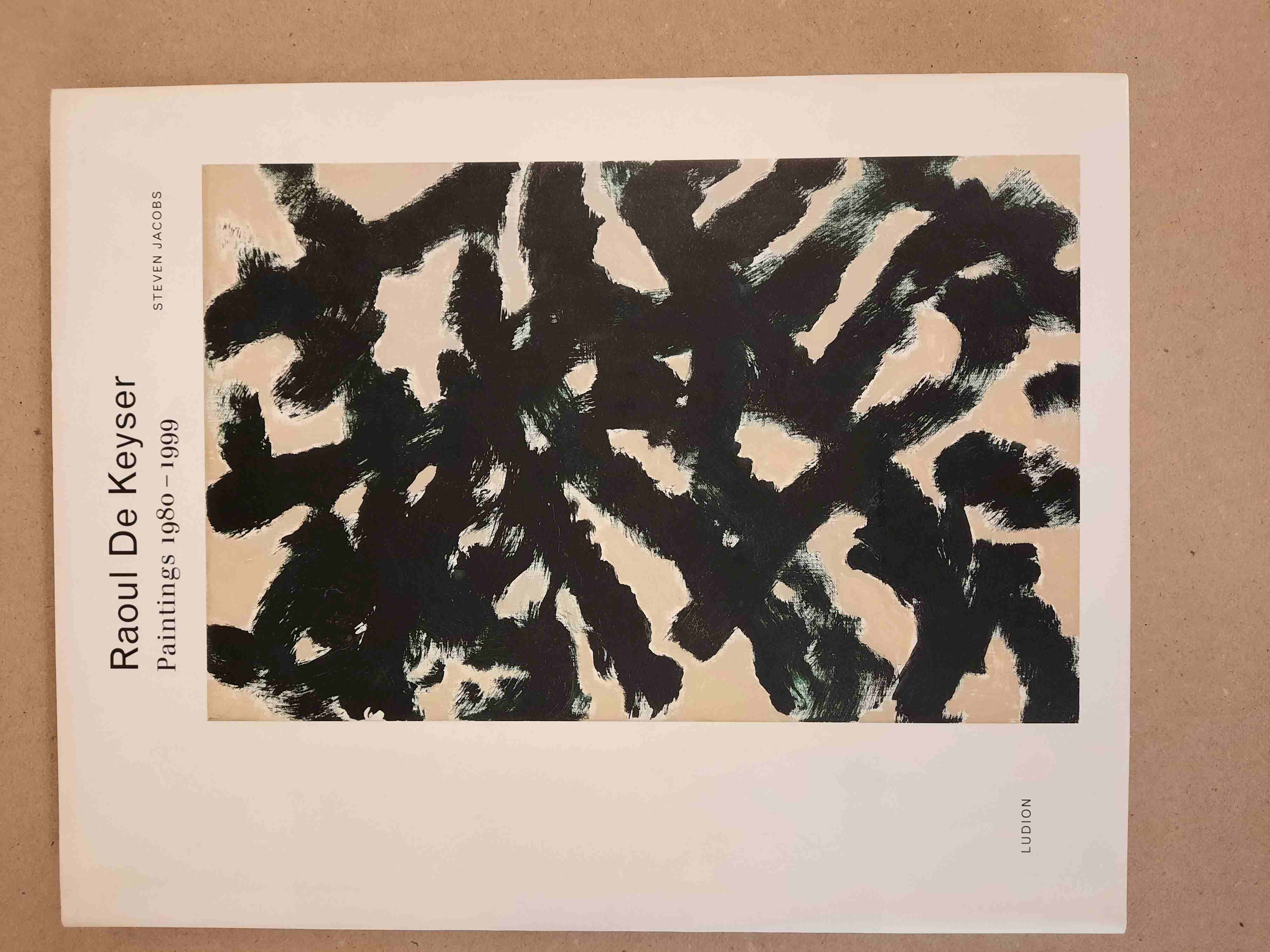 Raoul De Keyser;  Jacobs, Steven (ed.) - Raoul De Keyser. Paintings 1980-1999. With contributions by Steven Jacobs, Wim Van Mulders, Roland Joris et al.