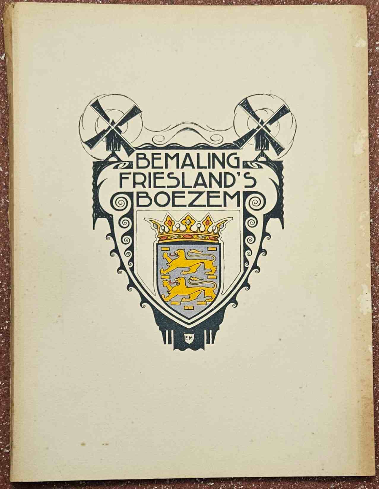 .N. [Dijxshoorn en Wouda?] - Bemaling Friesland's Boezem. Aangeboden ter gelegenheid van de plechtige opening van het Provinciaal-stoomgemaal aan de Teroelsterkolk nabij Lemmer door Hare Majesteit Koningin Wilhelmina den 7den october 1920.