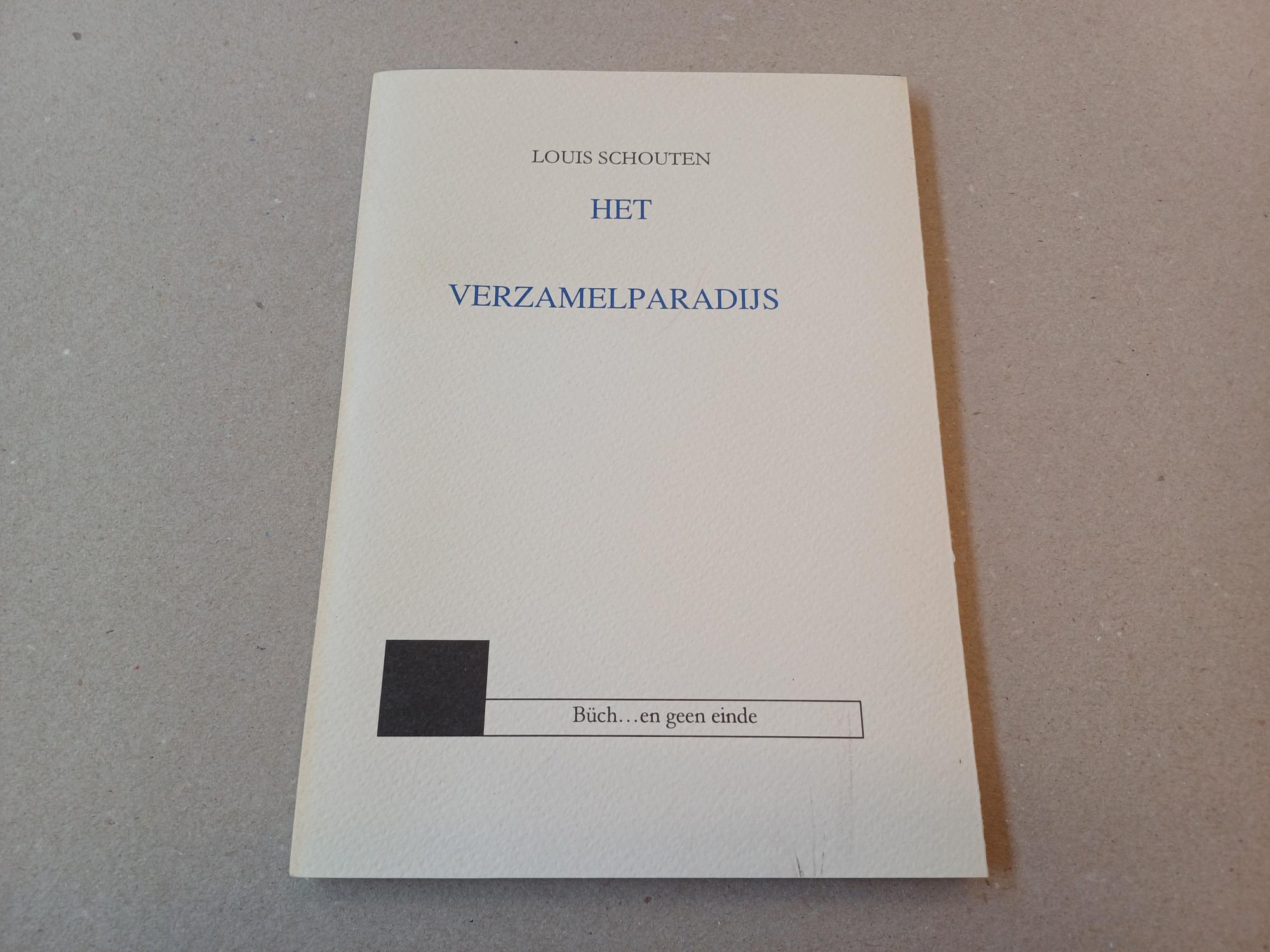 Schouten, Louis - Het verzamelparadijs GESIGNEERD