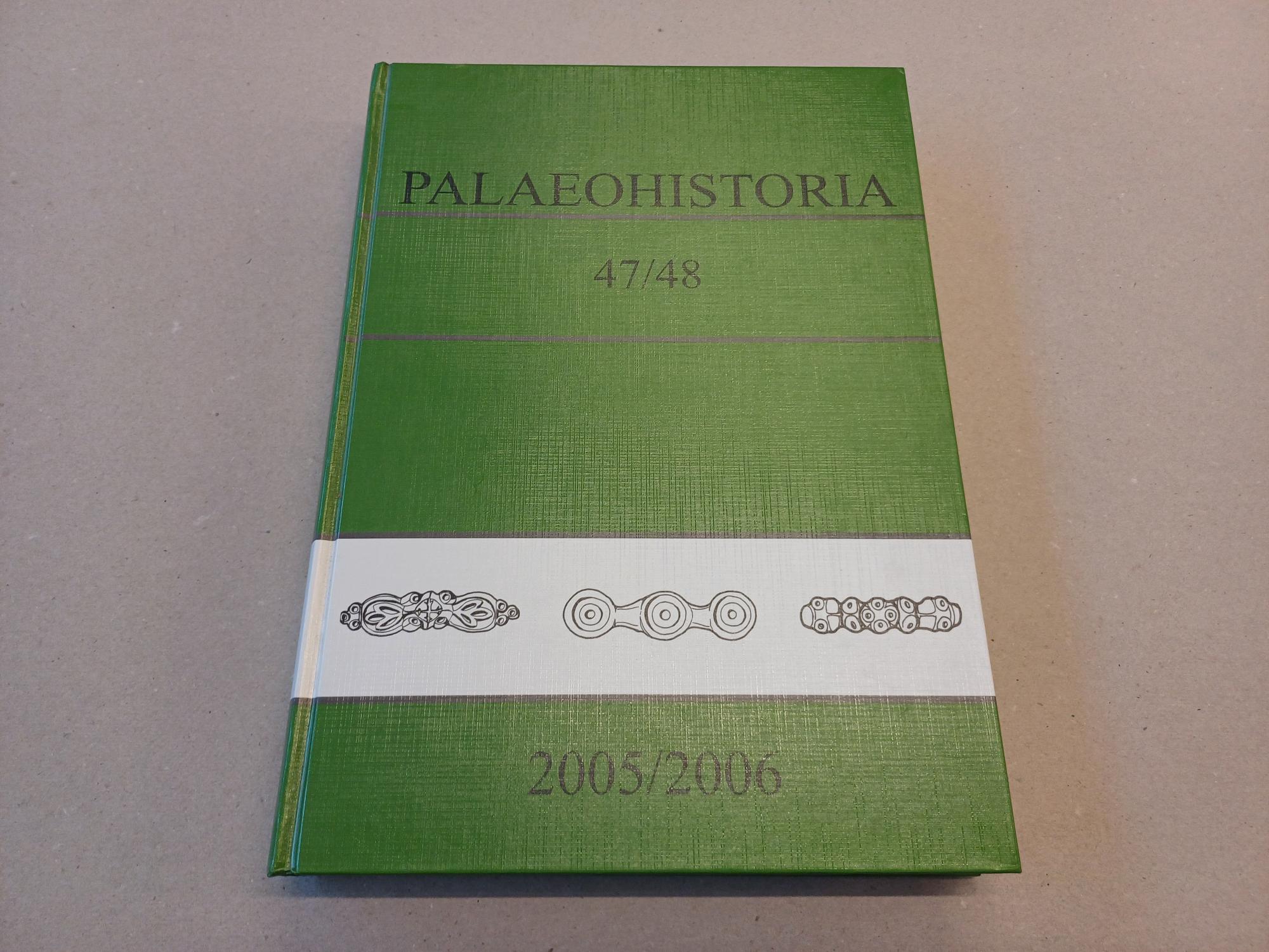  - Palaeohistoria 47/48 2005/2006